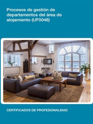 cover image of UF0048--Procesos de gestión de departamentos del área de alojamiento